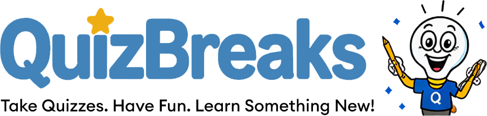 QuizBreaks — Take Quizzes. Have Fun. Learn Something New!